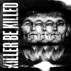 Capa do primeiro álbum do Killer be Killed