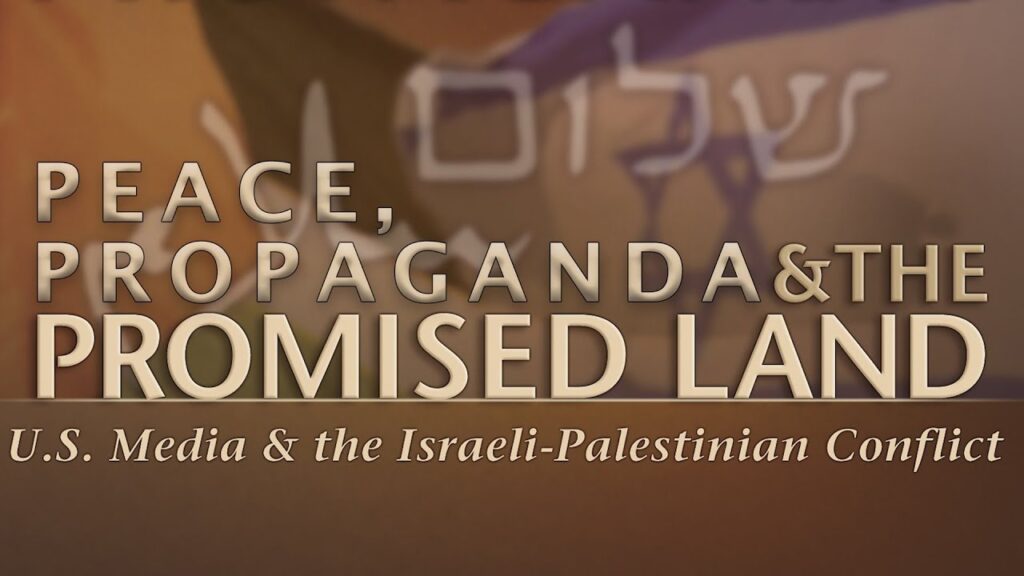 paz propaganda e a terra prometida documentário israel palestina